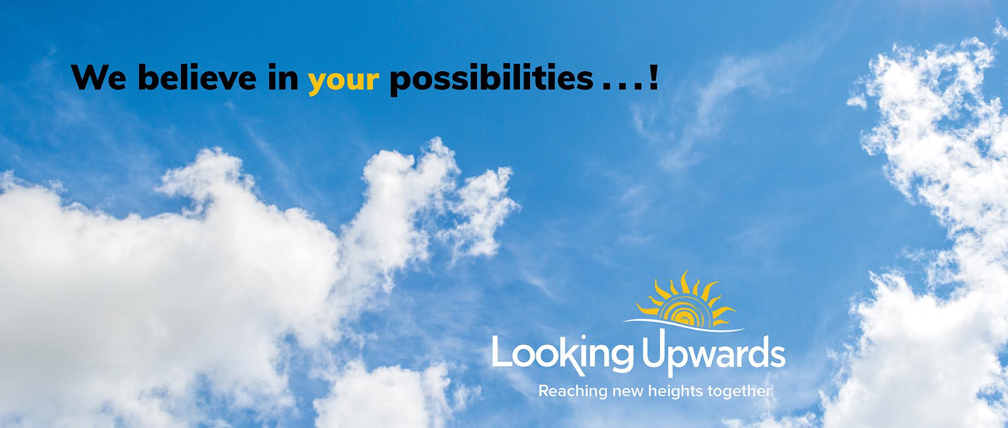Written in the sky we believe in your possibilities